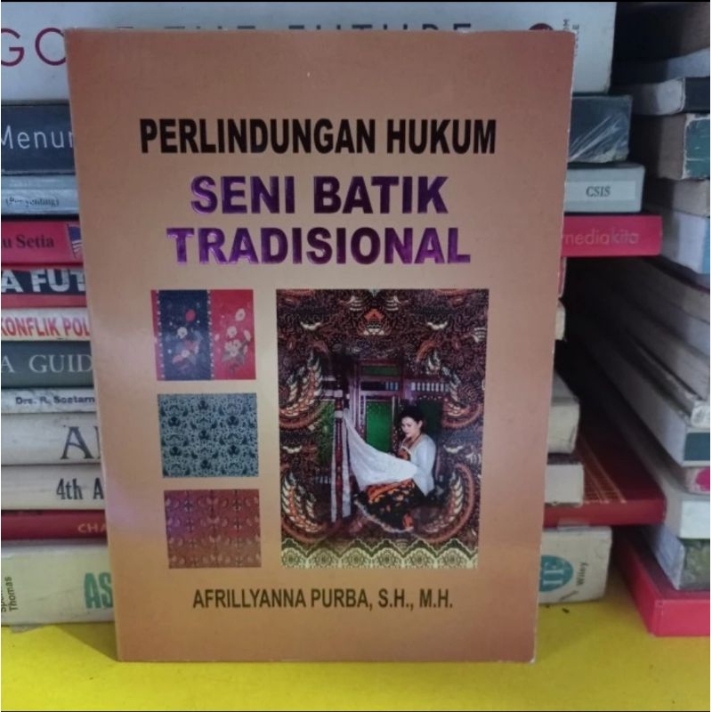 Jual PERLINDUNGAN HUKUM SENI BATIK TRADISIONAL - AFRILLYANNA PURBA ...