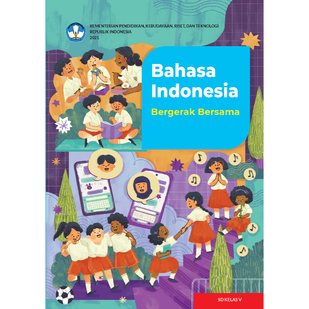 Jual KELAS 5 B INDO K21 - Bahasa Indonesia: Bergerak Bersama Untuk SD ...