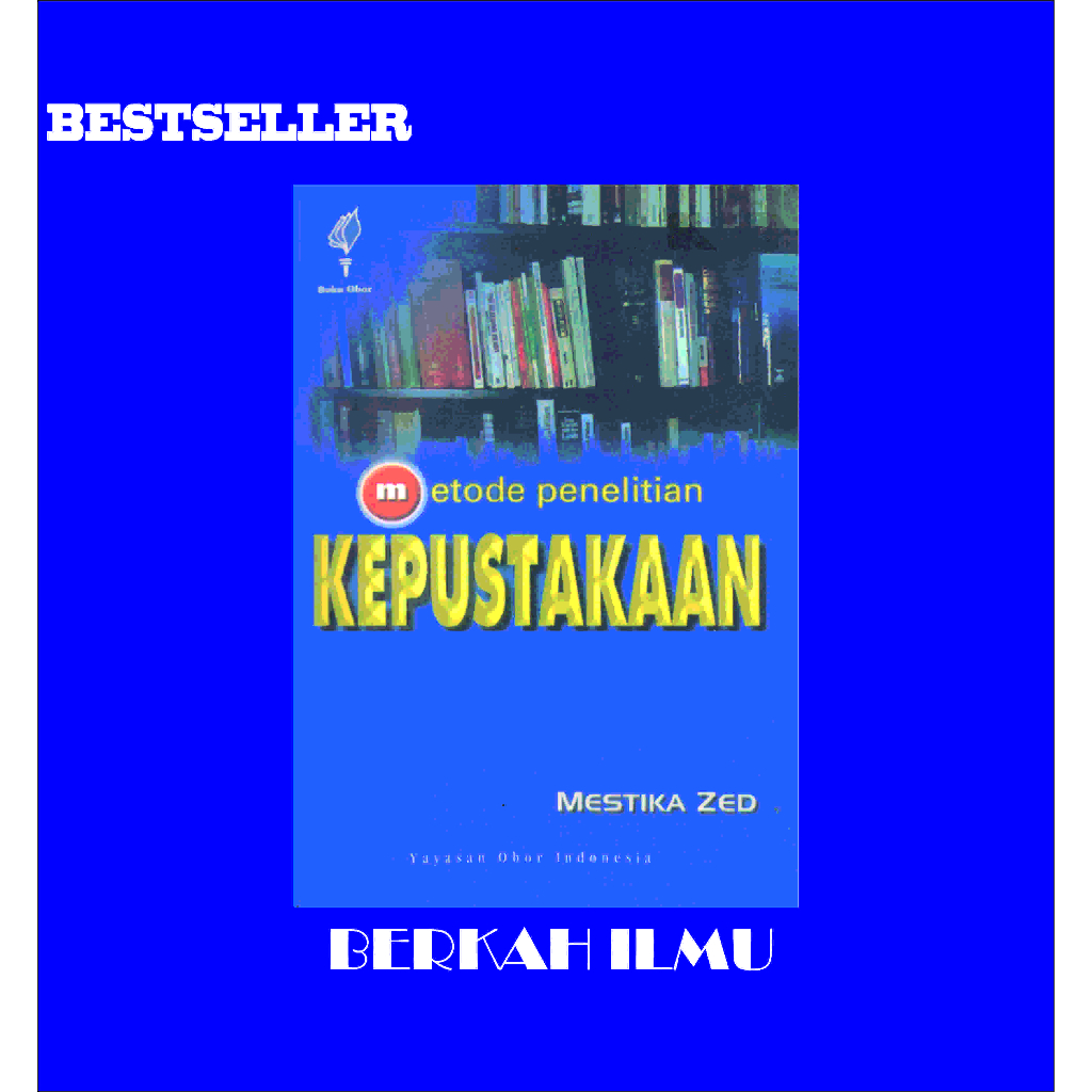 Jual Metode Penelitian Kepustakaan ~ Mestika Zed | Shopee Indonesia