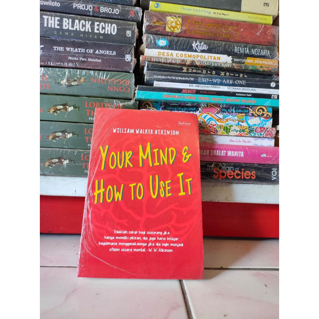 Jual BUKU YOUR MIND & HOW TO USE IT (WILLIAM WALKER ATKINSON) | Shopee ...