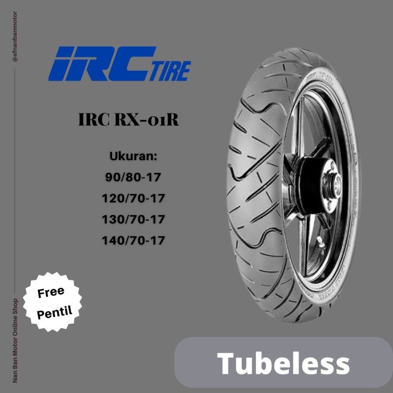 Jual BAN MOTOR IRC RX-01 UKURAN 110/70-17, 120/70-17, 130/70-17 & 140/ ...