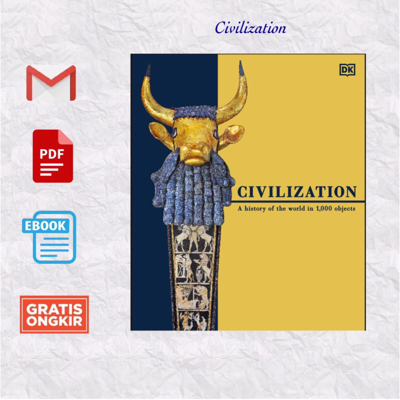 Jual Civilization: A History Of The World In 1000 Objects Bahasa ...