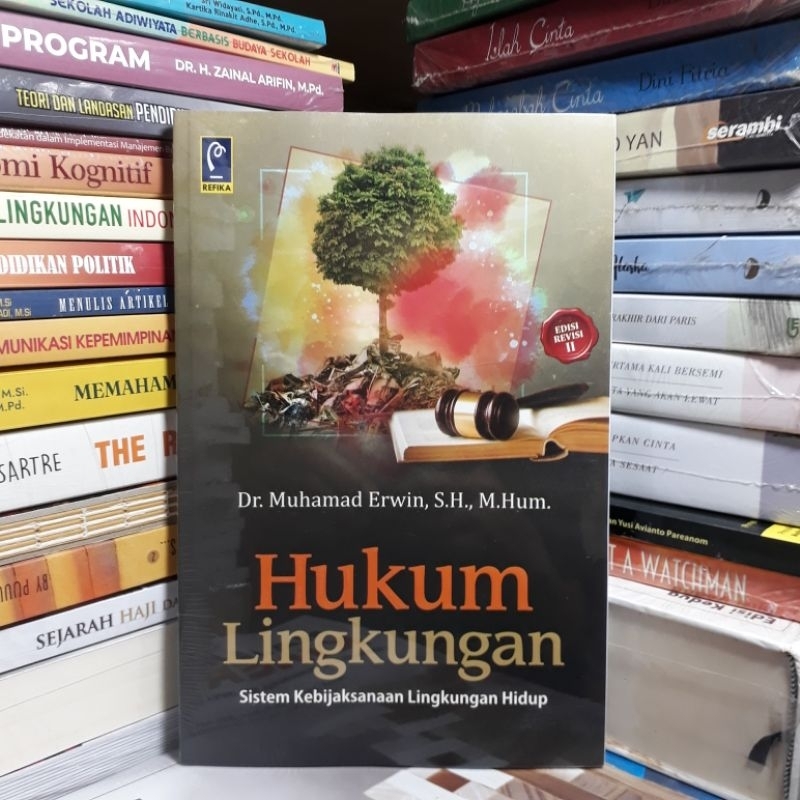 Jual Buku Hukum Lingkungan Sistem Kebijaksanaan Lingkungan Hidup Edisi Revisi Ii Dr Muhamad 0030