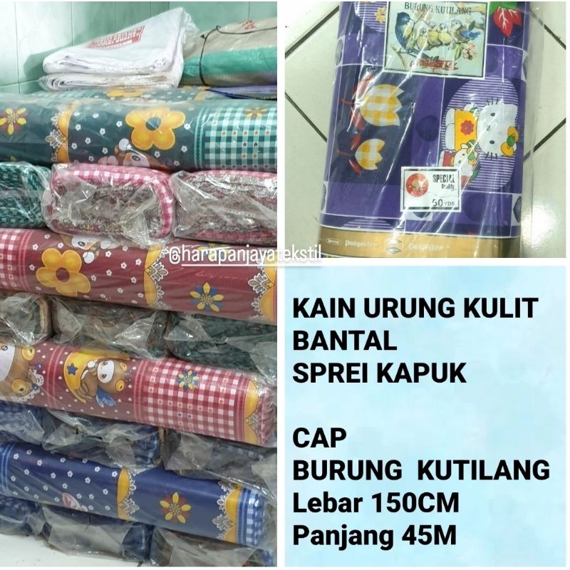 Jual KAIN URUNG BANTAL KAPUK LEBAR 150CM CAP BURUNG KUTILANG | Shopee ...