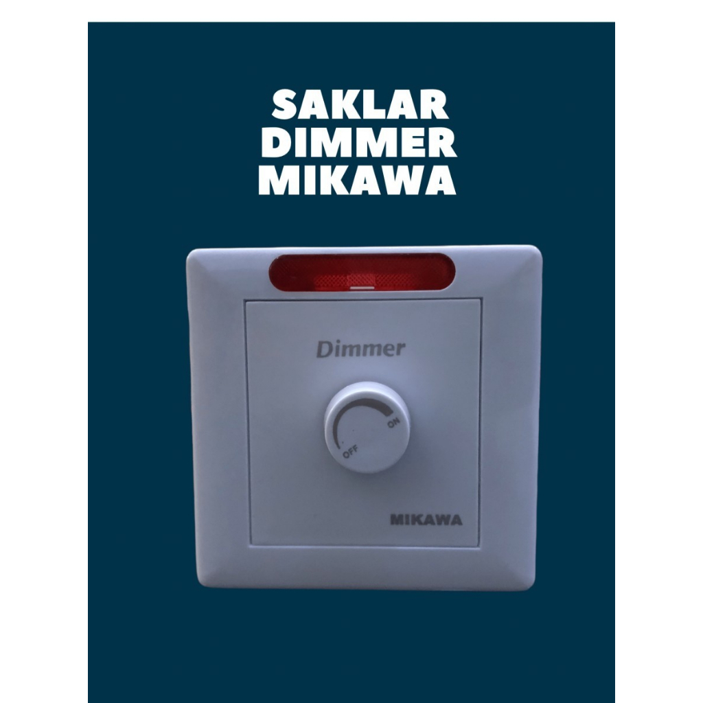 Jual MEIWA DIMMER MIKAWA SAKLAR DIMMER AC 220V 10A Shopee Indonesia