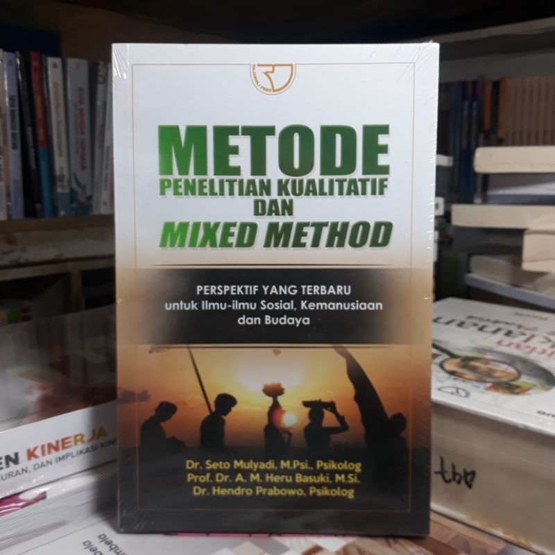 Jual Metode Penelitian Kualitatif Dan Mixed Method Perspektif Yang