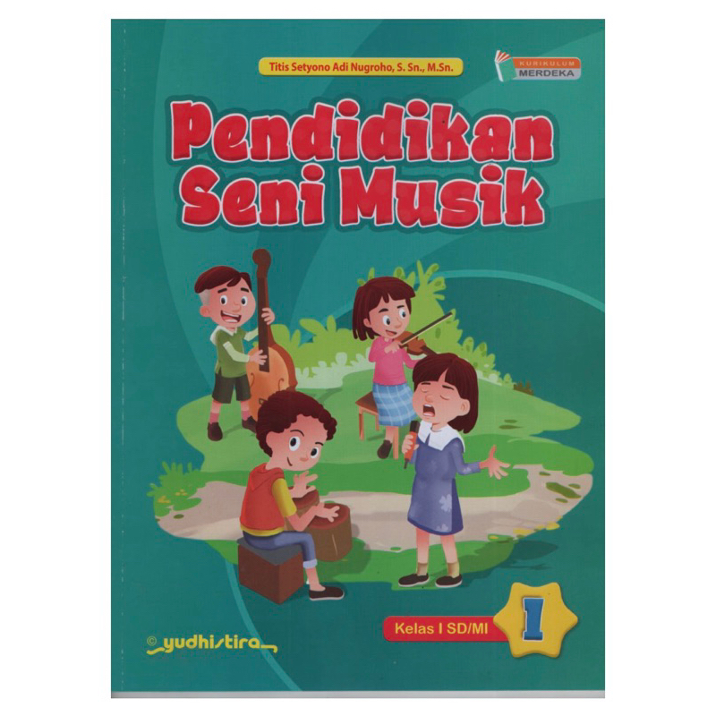 Buku Pendidikan Seni Musik Kelas 1 Sdmi Yudhistira Kurikulum Merdeka