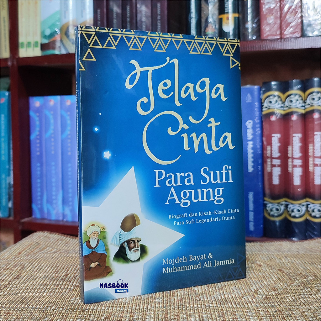 Jual BUKU TELAGA CINTA PARA SUFI AGUNG - Biografi dan Kisah-Kisah Cinta ...