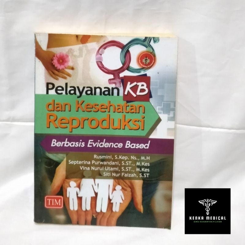 Jual PELAYANAN KB DAN KESEHATAN REPRODUKSI BERBASIS EVIDENCE BASED ...