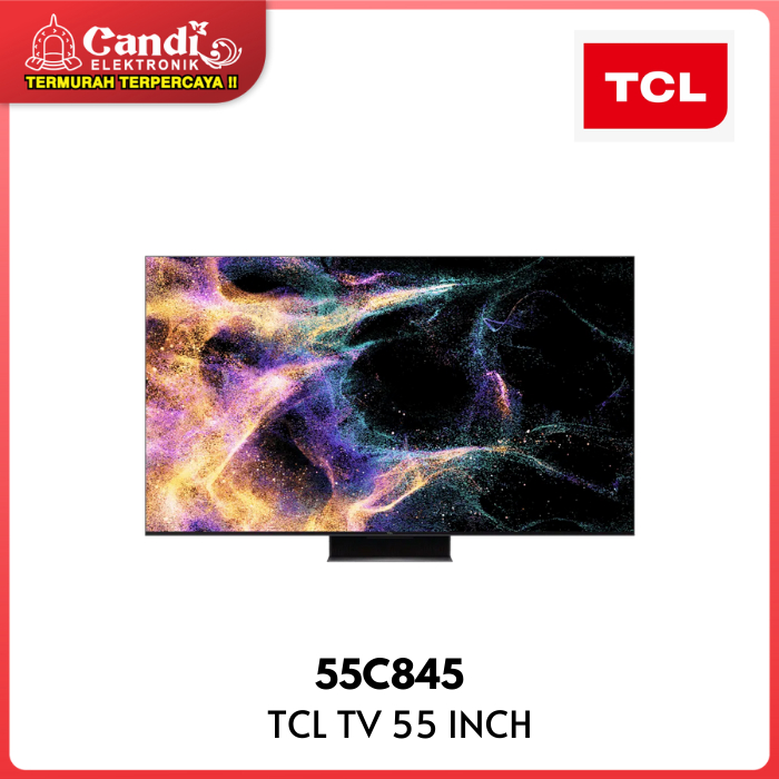 Jual TV TCL 55C845 Mini LED 4K UHD Smart Google VRR 144Hz 55C C845 ...