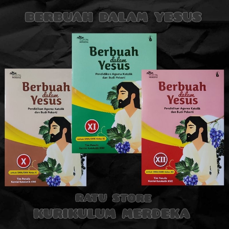 Jual Buku Kurikulum Merdeka Pendidikan Agama Katolik Berbuah Dalam Yesus Sma Kelas 10 11 12 X Xi 7393