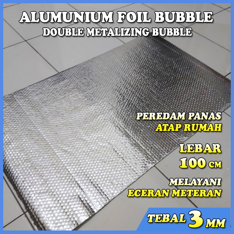 Jual Alumunium Foil Bubble Peredam Panas Atap Rumah Double Side Tebal