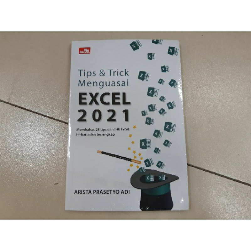 Jual Buku Tips dan Trick Menguasai Excel 2021 - Arista Prasetyo Adi ...