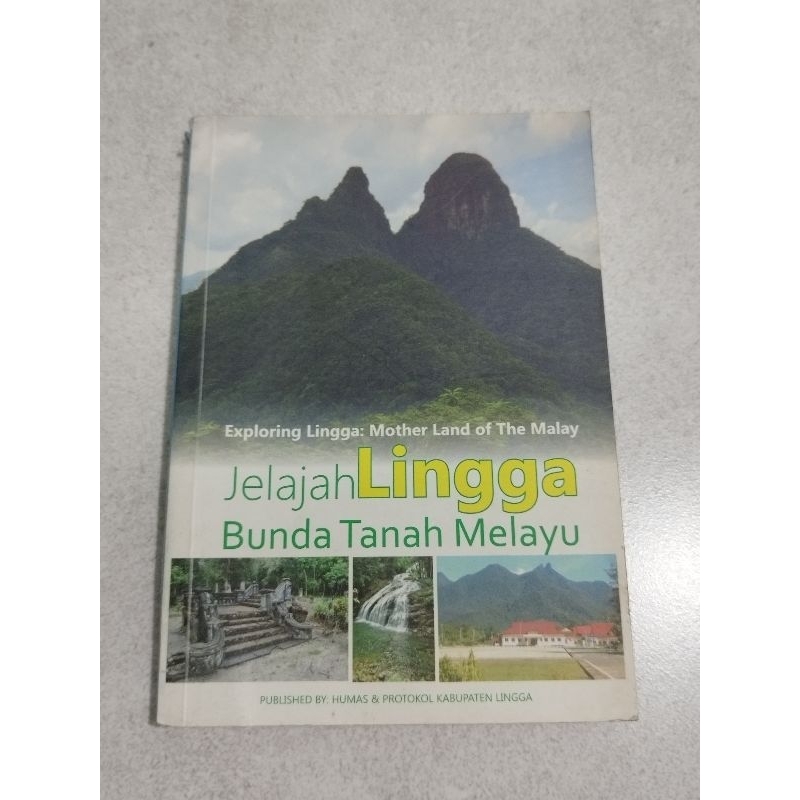 Jual Buku Jelajah Lingga : Bunda Tanah Melayu, Exploring Lingga ...