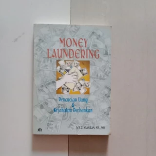Pencucian Uang // Money Laundering by Siahaan
