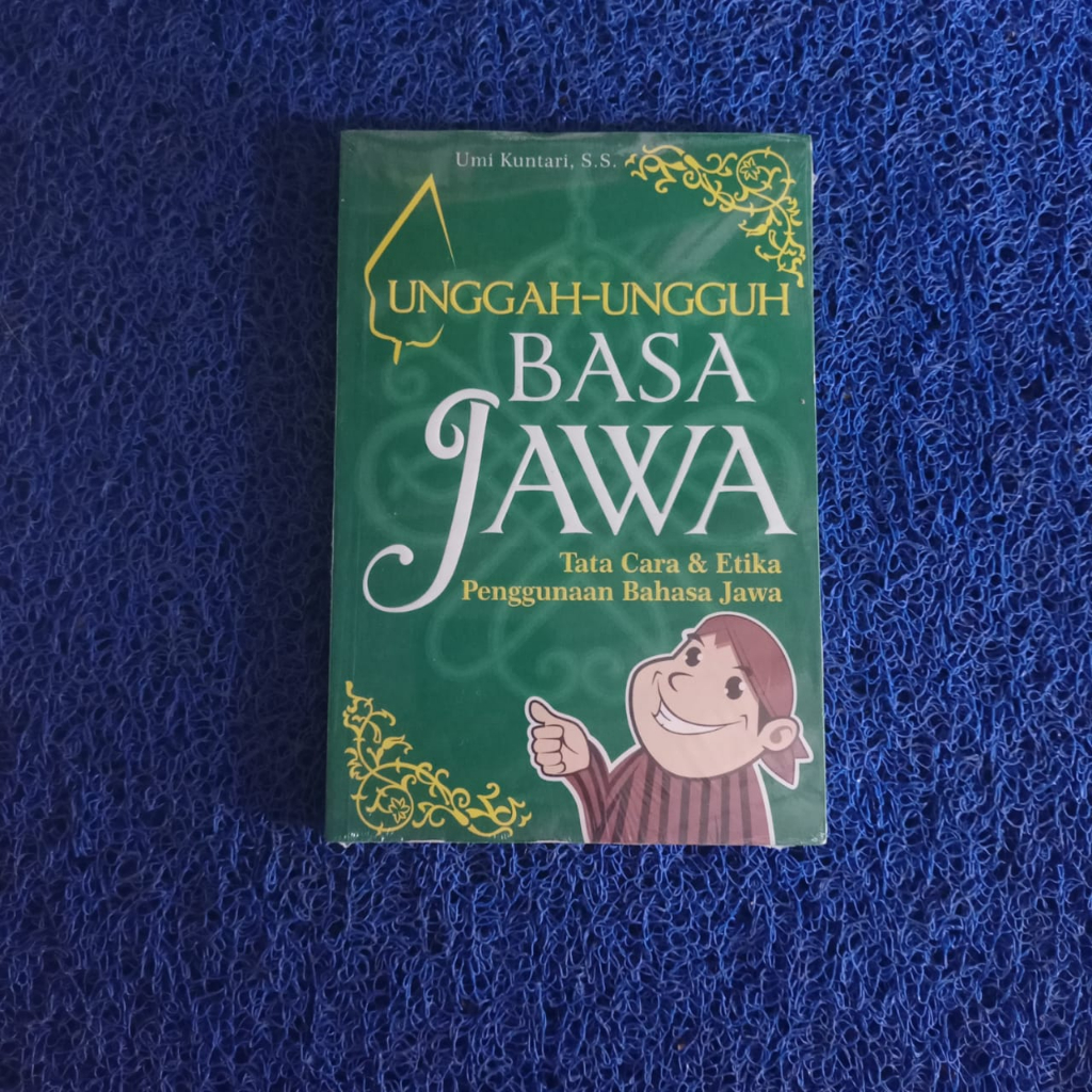 Jual Unggah-Ungguh Basa Jawa - Tata Cara & Etika Penggunaan Bahasa Jawa ...