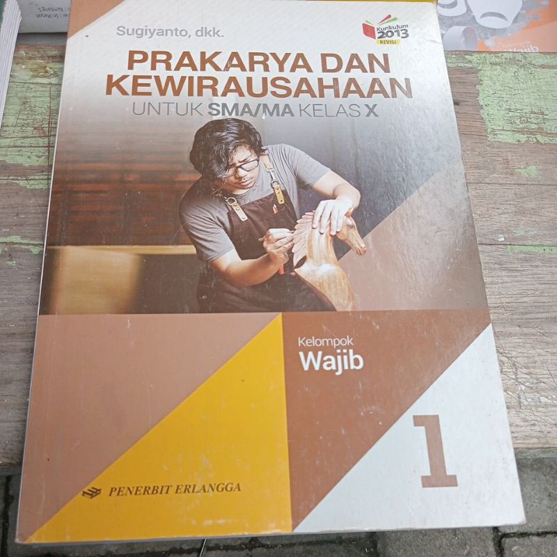 Jual Buku Prakarya Dan Kewirausahaan Untuk SMA Kelas 10 Penerbit ...