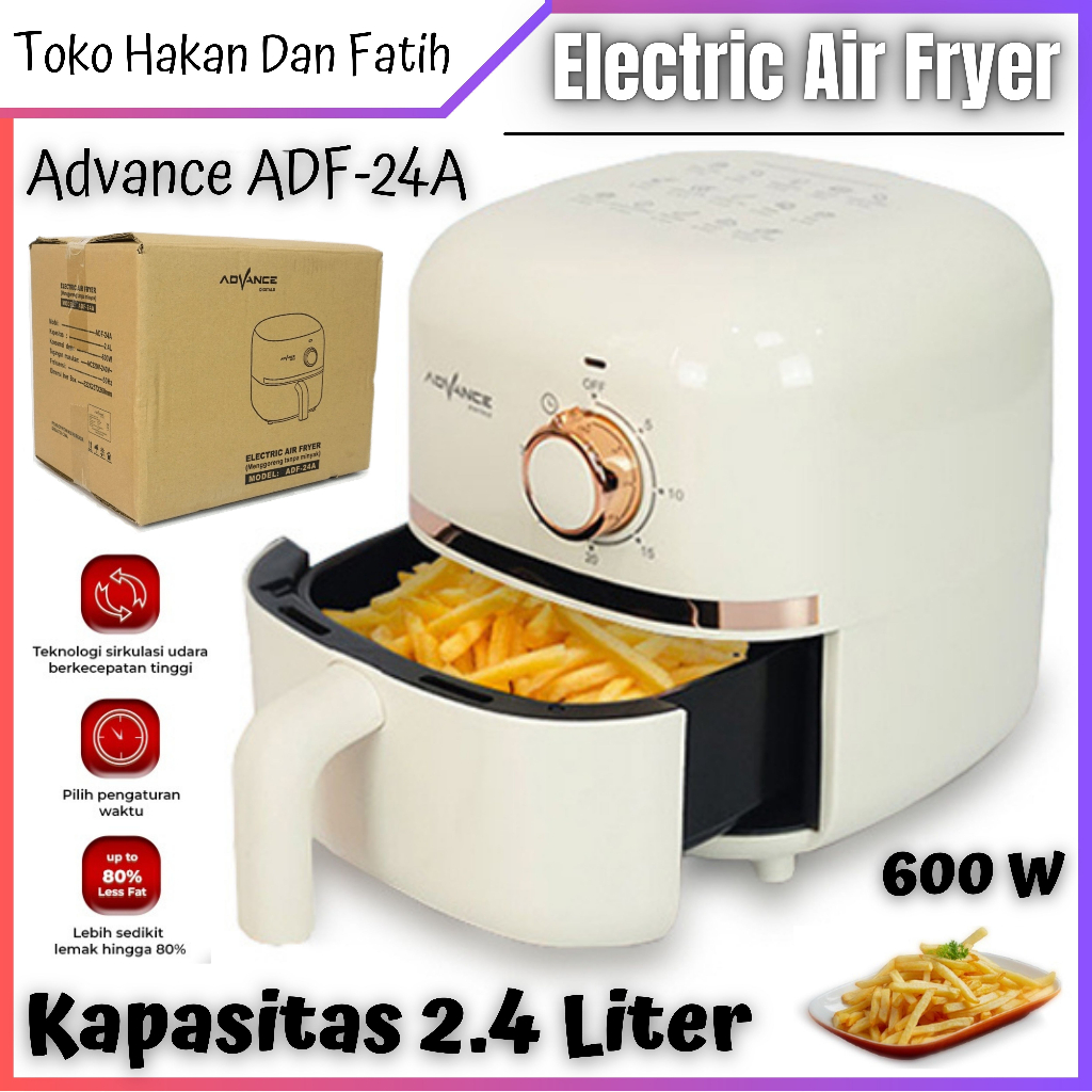 Jual Electric Air Fryer /Mesin Penggoreng Tanpa Minyak 2.4L ADVANCE ADF ...