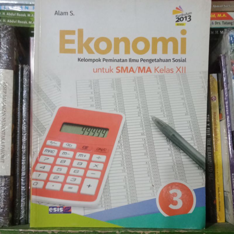 Jual Ekonomi Kelompok Peminatan 3 Untuk SMA MA Kelas XII 12 Kurikulum ...