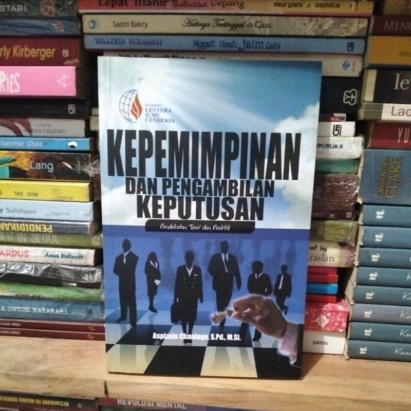 Jual Buku Kepemimpinan Dan Pengambilan Keputusan Pendekatan Teori Dan ...