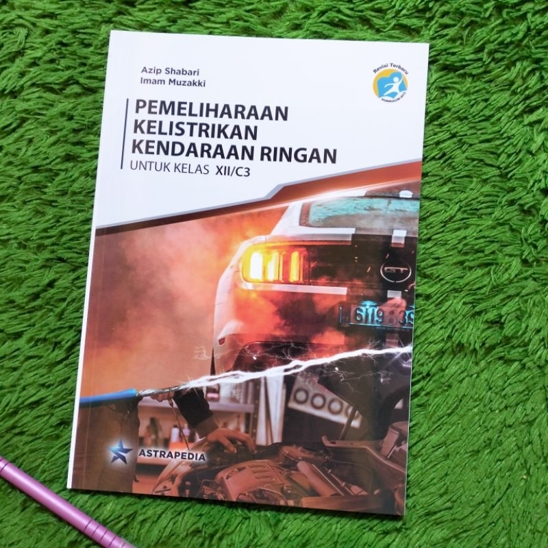 Jual ORIGINAL BUKU PEMELIHARAAN KELISTRIKAN KENDARAAN RINGAN KELAS 12 ...