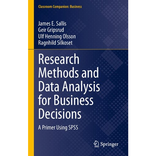 Jual BUKU Research Methods And Data Analysis For Business Decisions_ A ...