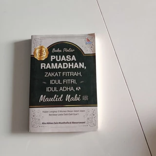 Buku Bacaan Islam "buku pintar puasa ramadhan, zakat fitrah, idul fitri, idul adha & Maulid Nabi by Abu Abbas Zain Musthofa al-basuruwani