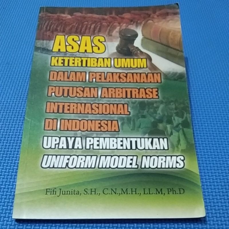 Jual Asas Ketertiban Umum Dalam Pelaksanaan Putusan Arbitrase ...