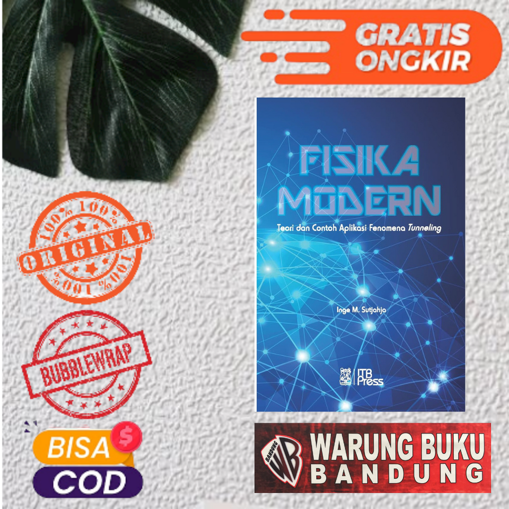 Jual Buku Fisika Modern Teori Dan Contoh Aplikasi Fenomena Tunneling Inge M Sutjahja Shopee 9043