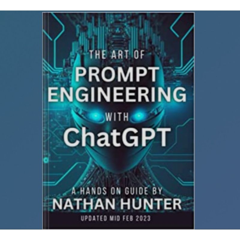 Jual Buku The Art Of Prompt Engineering With ChatGPT: A Hands-On Guide ...