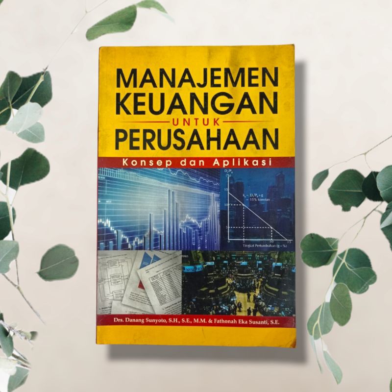 Jual Manajemen Keuangan Untuk Perusahaan Konsep Dan Aplikasi | Shopee ...