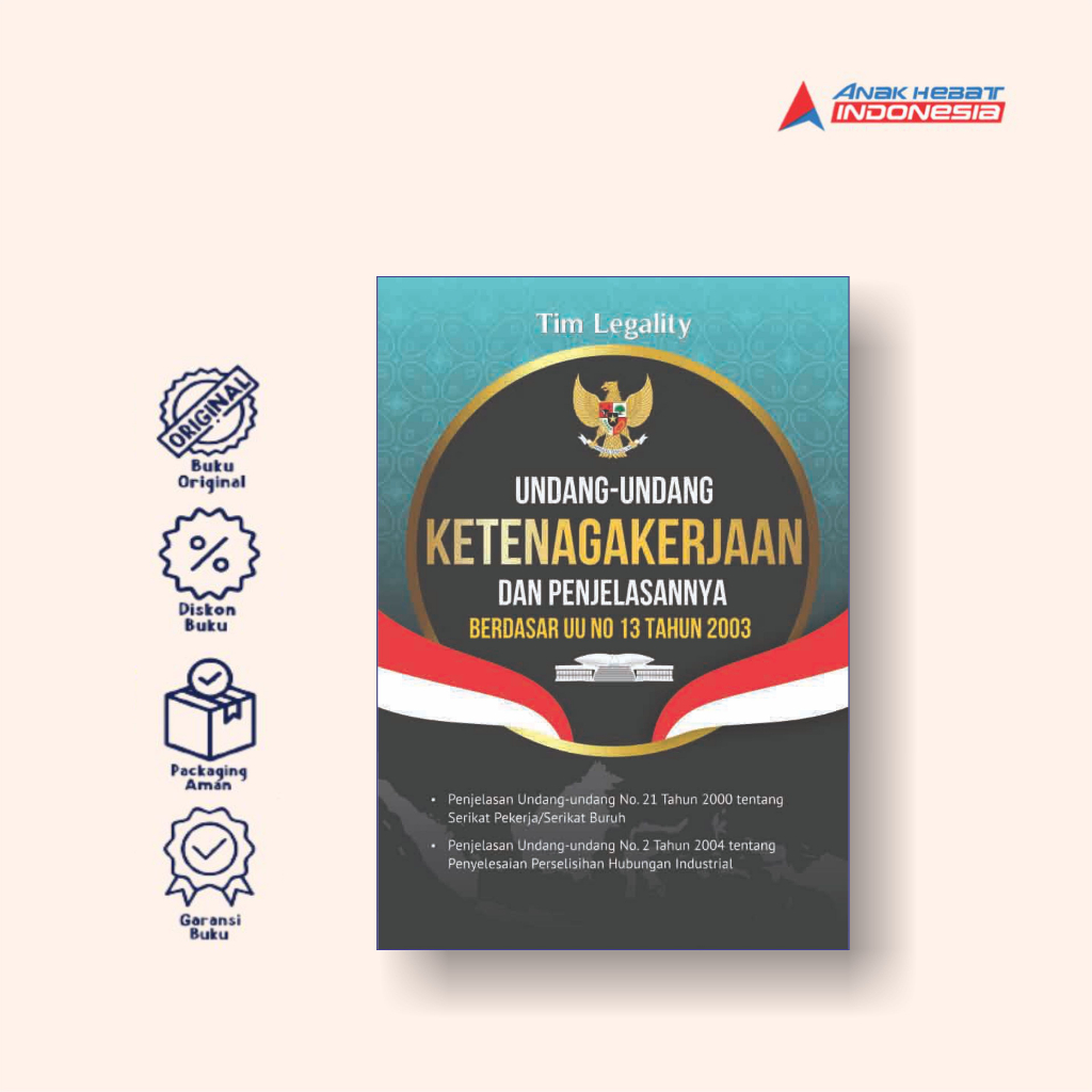 Jual Buku Undang Undang Ketenagakerjaan Dan Penjelasannya Berdasar Uu