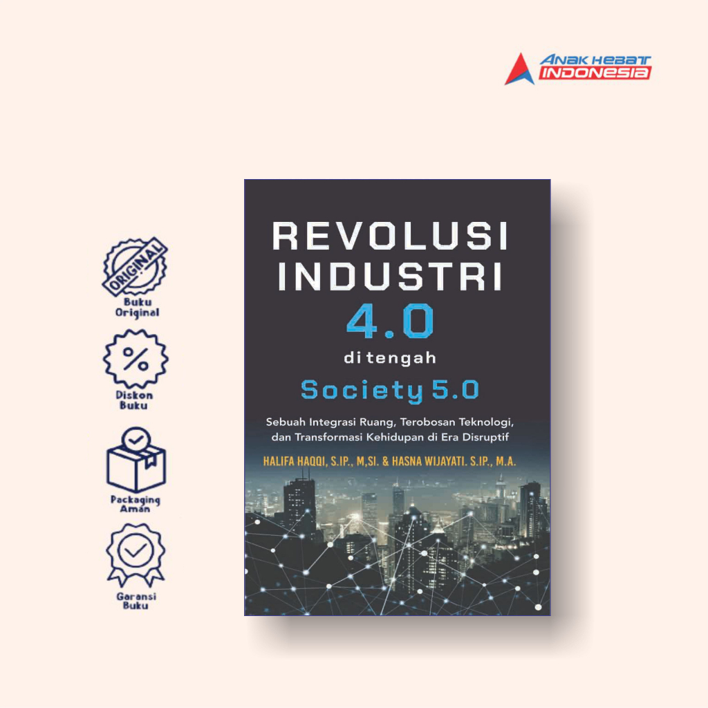 Jual Buku Revolusi Industri 4.0 Di Tengah Society 5.0: Sebuah Integrasi ...