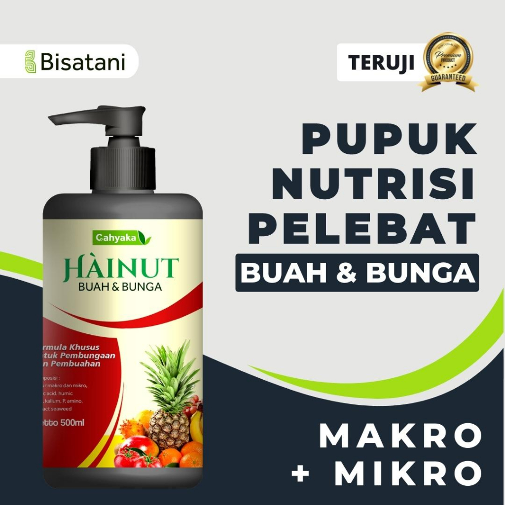 Nutrisi Pupuk Tanaman Buah dan Bunga HAINUT 500ml untuk Lahan Luas Maupun Sempit Pupuk Booster Buah Pupuk Pelebat Buah