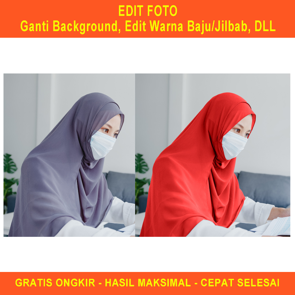 Jual Jasa Edit Foto, Edit Background Foto, Edit Foto Produk, Edit Warna Jilbab, Edit Warna Baju