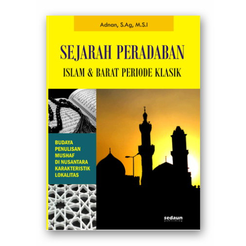 Jual SEJARAH PERADABAN ISLAM DAN BARAT DARI MASA KLASIK SAMPAI MODERN ...