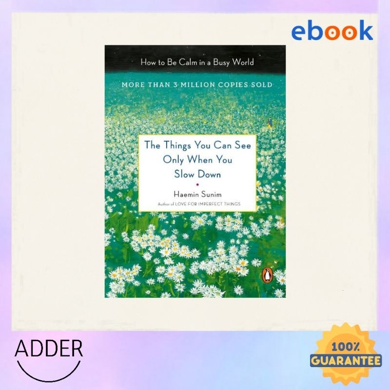 Jual The Things You Can See Only When You Slow Down by Haemin Sunim (Digital Book) Shopee
