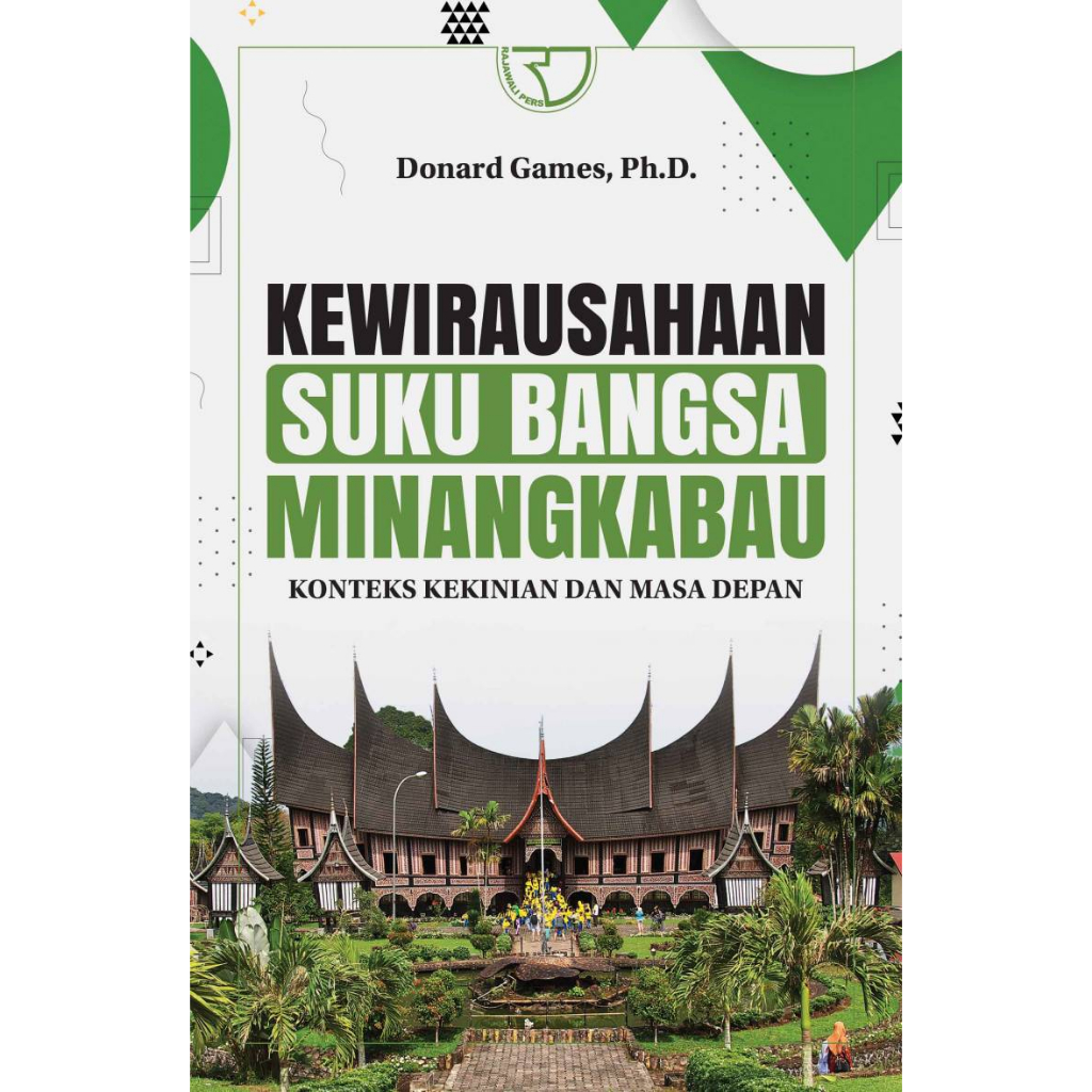 Jual KEWIRAUSAHAAN SUKU BANGSA MINANGKABAU : Konteks Kekinian dan Masa
