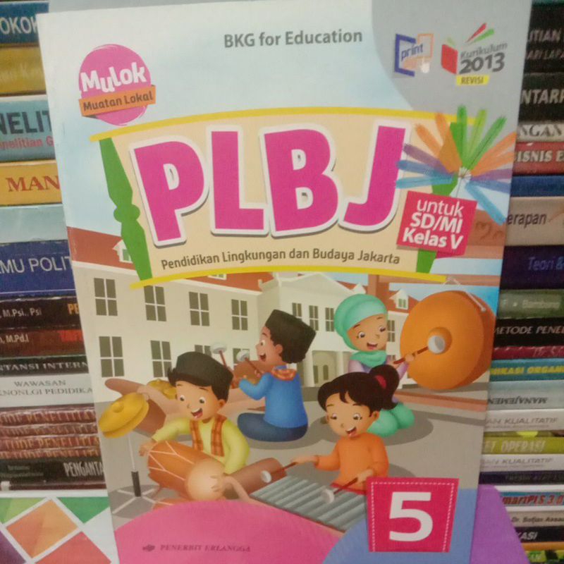 Jual (PLBJ) Pendidikan Lingkungan Dan Budaya Jakarta Kurikulum 2013 ...