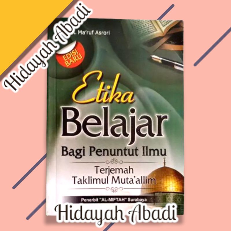 Jual Etika Belajar Bagi Penuntut Ilmu (Terjemah Ta'lim Muta'alim ...