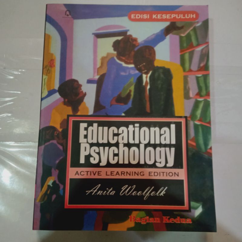 Jual Buku EDUCATIONAL PSYCHOLOGY BAGIAN KEDUA EDISI KESEPULUH-ANITA ...