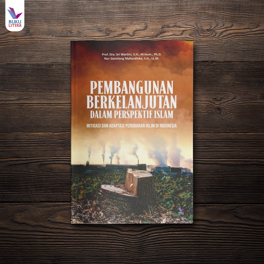 Jual Buku Pembangunan Berkelanjutan Dalam Perspektif Islam - Mitigasi ...