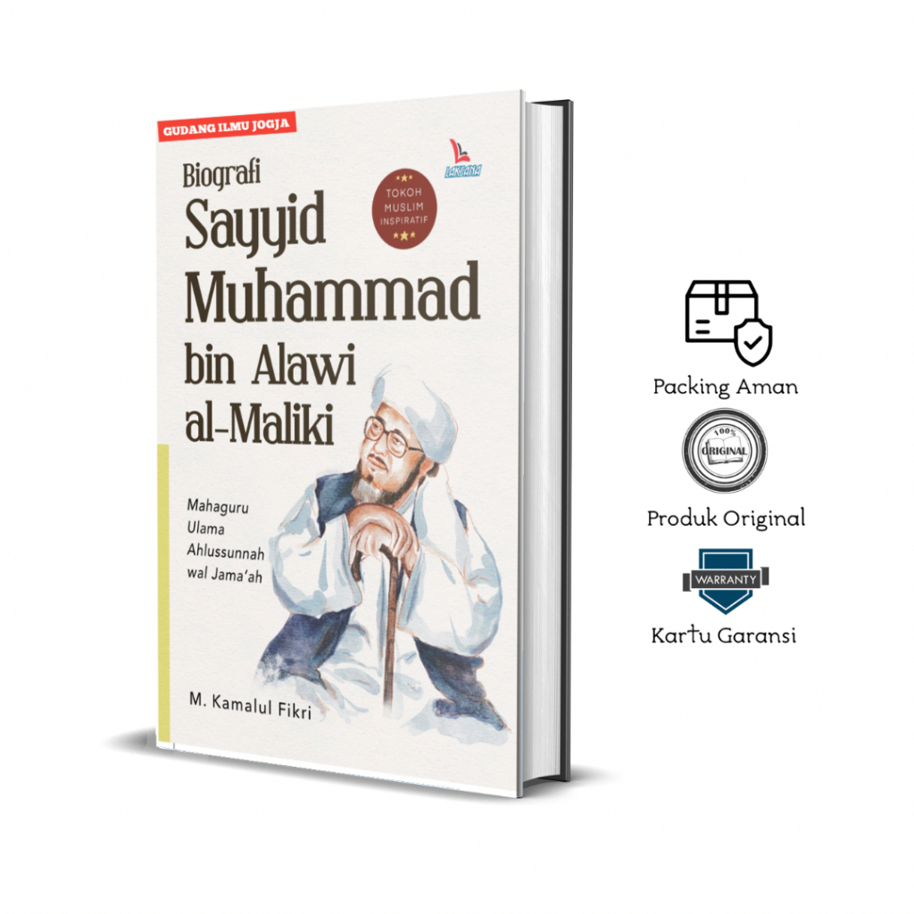 Jual Biografi Sayyid Muhammad Bin Alawi Al-Maliki - M Kamalul Fikri ...