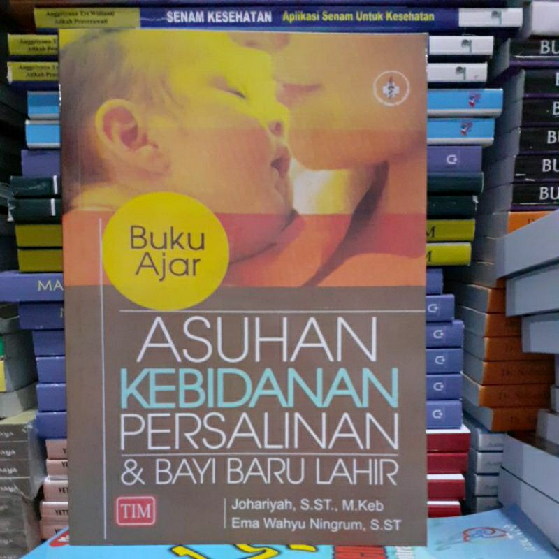 Jual BUKU AJAR ASUHAN KEBIDANAN PERSALINAN & BAYI BARU LAHIR | Shopee ...