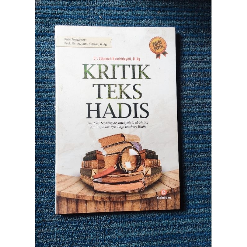 Jual Kritik teks hadis analisis tentang ar-riwayah bi al - ma'na dan ...
