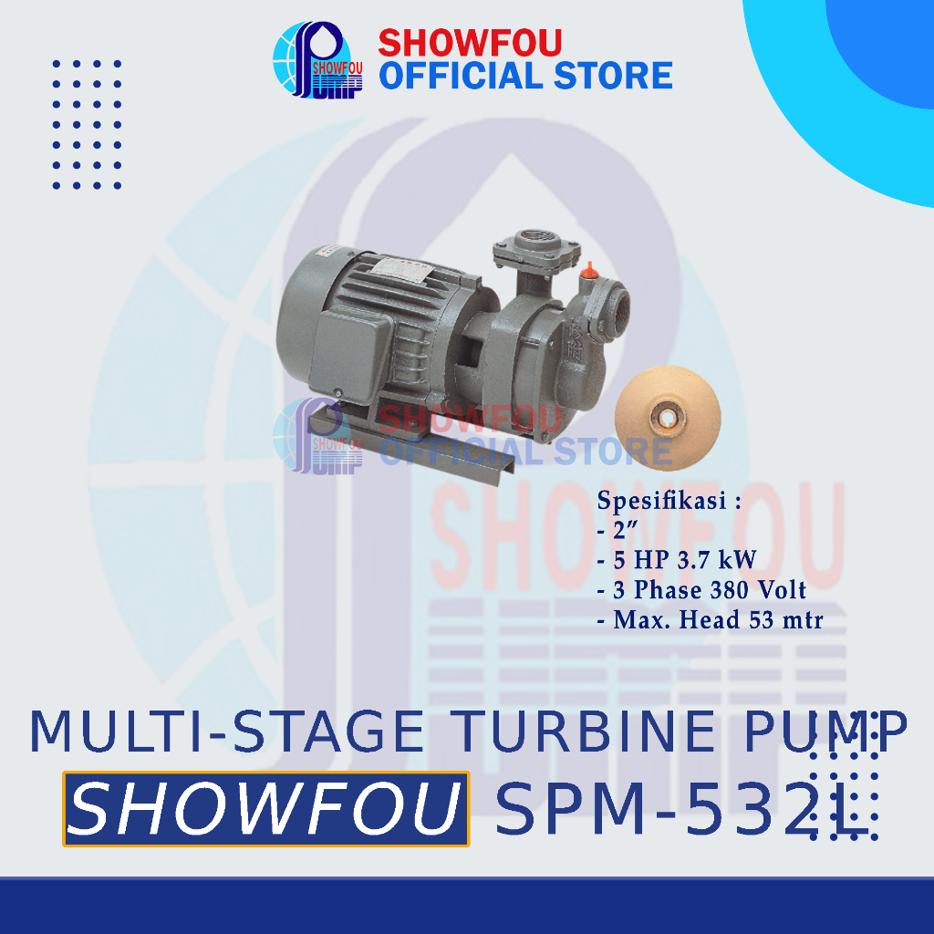 Jual SHOWFOU MULTI STAGE TURBINE PUMP SPM532L, 5 HP, 3 Phase 3.7 kWatt