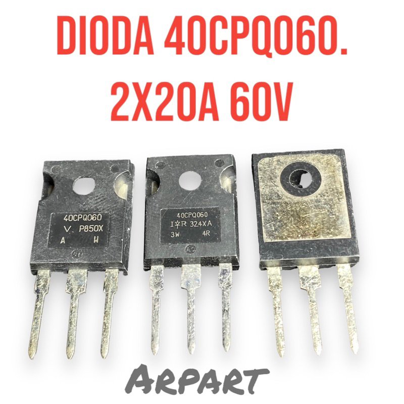 Jual dioda schottky rectifier 40cpq060 2x20A 60v | Shopee Indonesia