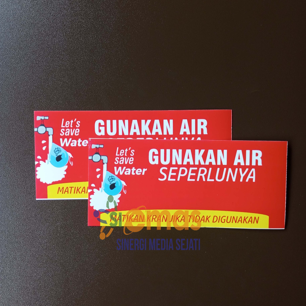 Jual Stiker Hemat Air | Stiker Gunakan Air Seperlunya Merah | Sticker ...