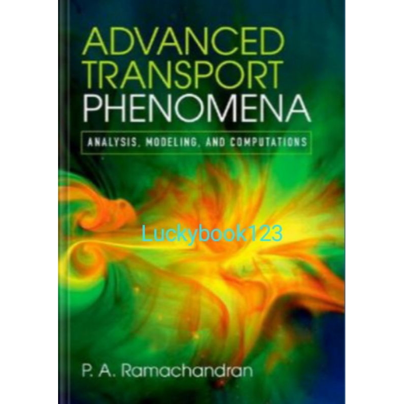 Jual Buku Advanced Transport Phenomena Analysis Modeling and ...