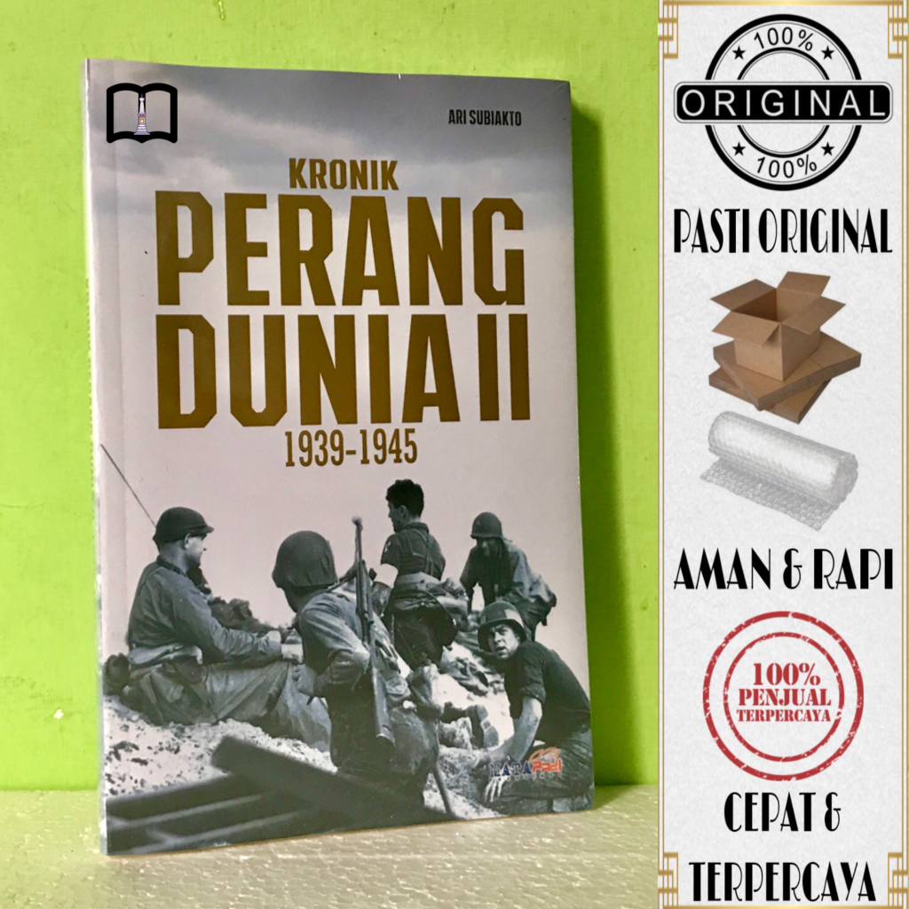 Jual Buku Kronik Perang Dunia II 1939-1945 - Ari Subiakto | Shopee ...